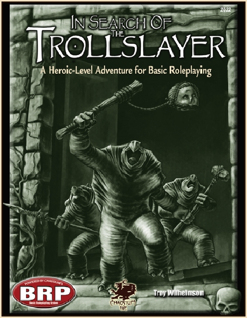 Basic Roleplaying - In Search of the Trollslayer